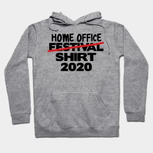 Home Office Shirt 2020 Corona Festival funny Hoodie